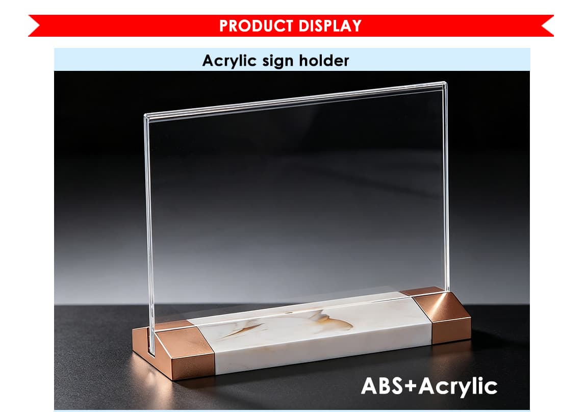 Acrylic sign holder Acrylic sign holder
